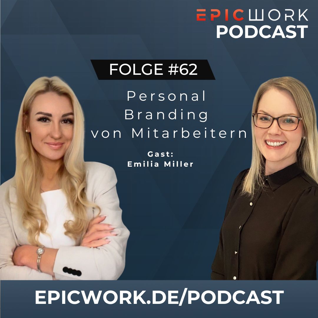 #62 Emilia Miller: Personal Branding von Mitarbeitern