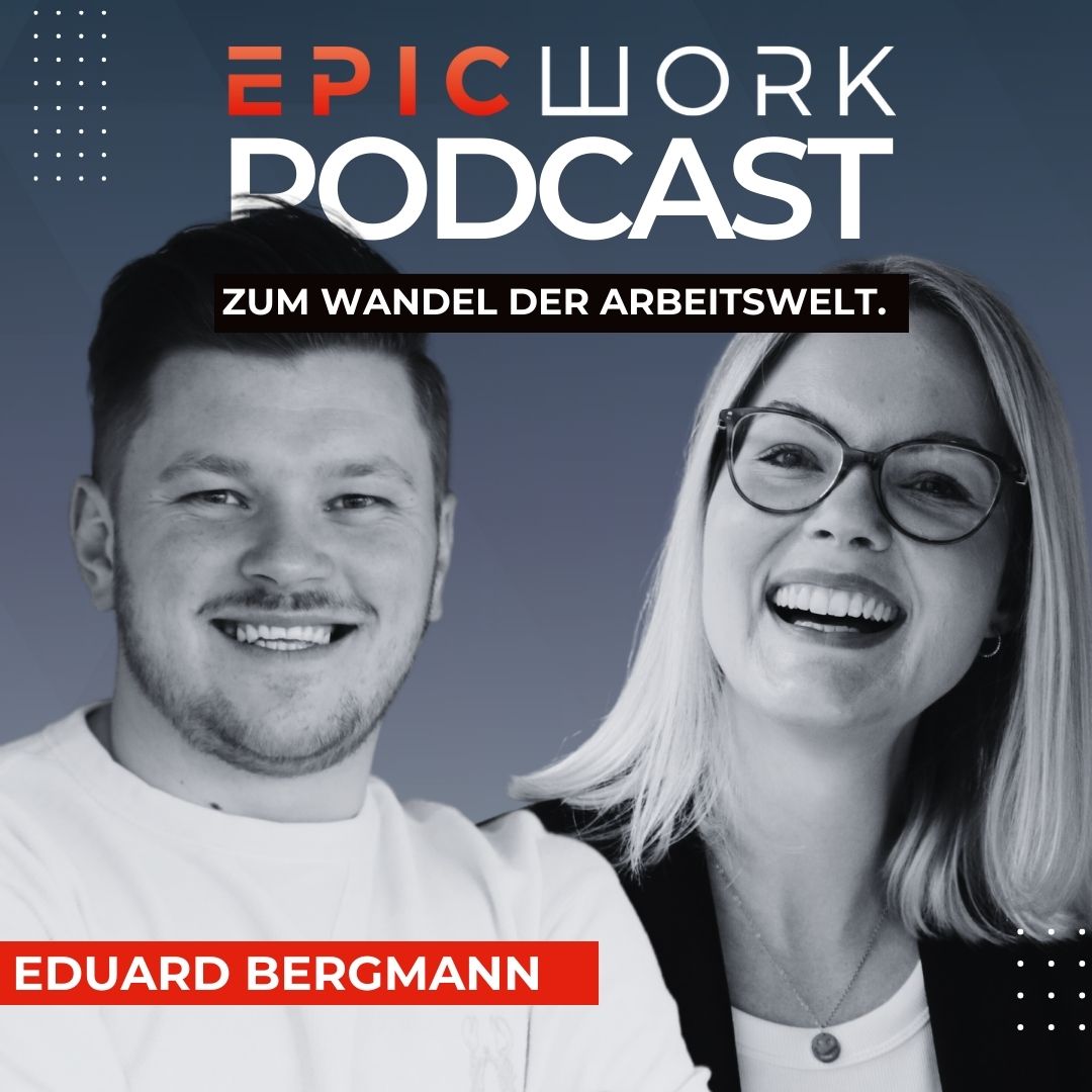 #107 Eduard Bergmann – Mit Personal Branding die Arbeitgebermarke stärken