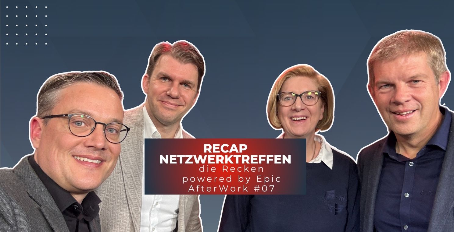 Recap Netzwerktreffen der Recken powered by Epic AfterWork